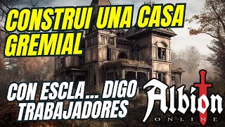 Casa GREMIAL con trabajadores FLECHEROS Y OJALATEROS  ALBION Online [upl. by Yanel416]