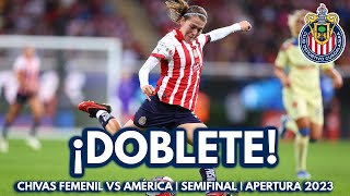 ¡DOBLETE DE LICHA CERVANTES  CHIVAS FEMENIL VS AMÉRICA  SEMIFINAL IDA  APERTURA 2023 [upl. by Jarlen]