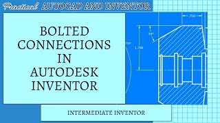 Autodesk Inventor  Bolted Connections [upl. by Slack]