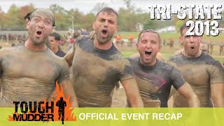 Tough Mudder TriState  Official Event Video  Tough Mudder 2013 [upl. by Eimyaj684]