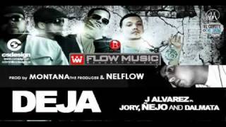 DEJA J Alvarez ft Jory ft Nejo Dalmata Prod By Montana The Producer [upl. by Vassaux]