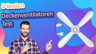 Die 5 Besten Deckenventilatoren Test [upl. by Ayatal]