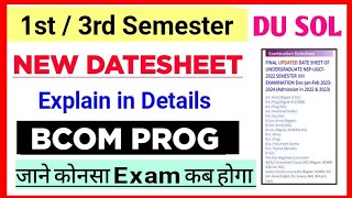 SOL Bcom Prog 1st  3rd Semester New Datesheet Explain exam 2023  Sol Datesheet 13 Semester Exam [upl. by Merton]