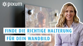 Die richtige Wandhalterung für dein Wandbild  Pixum Tutorials [upl. by Hailed742]