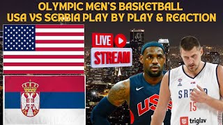 LIVE  Olympic Mens Basketball  USA Vs Serbia Play By Play amp Reaction olympics basketball [upl. by Acinomahs759]