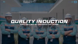 QUALITY INDUCTION PROYEK CWJ  01 UNIVERSITAS JAMBI [upl. by Artekal737]