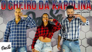 Luiz Gonzaga  O Cheiro da Karolina  Karolina UM UM UM  DanSa  Daniel Saboya Coreografia [upl. by Haet]