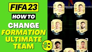 FIFA 23 How to Change Formation Ultimate Team [upl. by Karilla209]