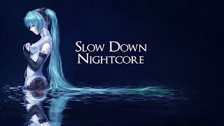 Nightcore  Slow Down  Icon For Hire Lyrics [upl. by Nyltiac]