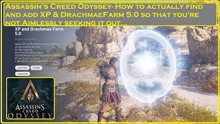 Assassins Creed Odyssey  How to Find And Add XP amp Drachmae Farm 50 [upl. by Yeltihw140]