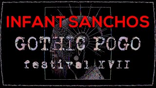 INFANT SANCHOS Gothic Pogo Festival XVII 2024 synthpunk punk [upl. by Ahsinal455]