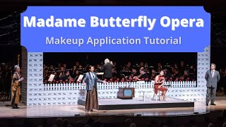 Madame Butterfly Opera  Makeup Application Tutorial [upl. by Lapides]