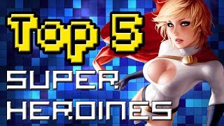 Top 5 Superheroines [upl. by Alihet]