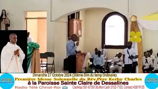 Première Messe Solennelle du Rév Père Kerby Charles à la Paroisse Ste Claire de Dessalines [upl. by Adnawed]