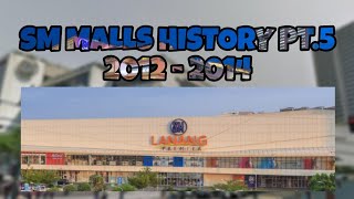 SM Malls History Part 5 2012  2014 [upl. by Aseen721]