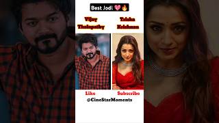 Vijay Thalapathy Sir amp Trisha Krishnan Mam Best Jodi 🥰Life Journey 🔥shorts vijaythalapathy [upl. by Marigolda]