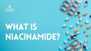 What is Niacinamide [upl. by Snell910]