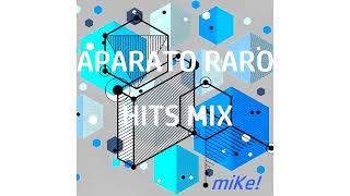 Aparato Raro  Hits Mix miKe [upl. by Lleinad121]