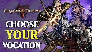 Dragons Dogma 2 CLASSES amp VOCATIONS  Which is BEST For You [upl. by Hyps908]