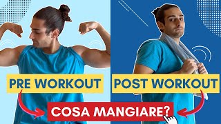 Cosa mangiare PRIMA e DOPO lallenamento in PALESTRA [upl. by Auqined]