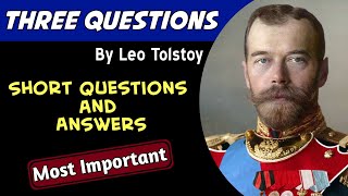 Three QuestionsLeo TolstoyQuestions and AnswersClass12EnglishShort StoryWBCHSE [upl. by Ainivad]