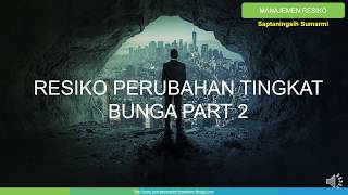 RESIKO PERUBAHAN TINGKAT BUNGA PART 2 Pengukuran Resiko [upl. by Yniatirb]