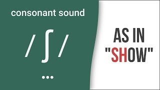 Consonant Sound  ʃ  as in quotshowquot – American English Pronunciation [upl. by Cate766]