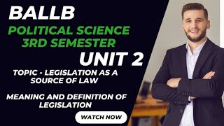 Legislation as a Source Of Law  Best Source of Law in Present  BA LLB 3rd semester Political [upl. by Ahsytal]