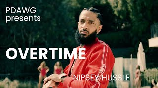 Overtime Remix  Nipsey Hussle PDAWG [upl. by Kubis766]