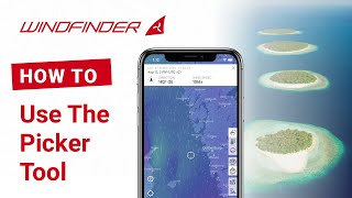 Use the Picker Tool  HowTo  Windfinder App [upl. by Hales]