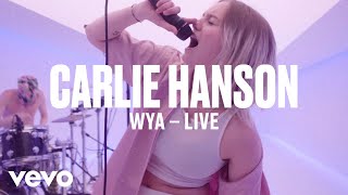 Carlie Hanson  quotWYAquot Live  Vevo DSCVR [upl. by Brindell859]