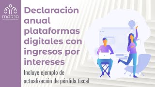 ¿Cómo presentar la declaración anual de régimen persona física de plataformas digitales e intereses [upl. by Leilah]