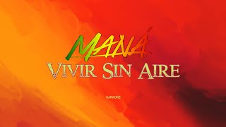 Vivir Sin Aire  Karaoke  Maná [upl. by Santini]