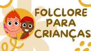 Folclore para crianças  Lendas Folclóricas [upl. by Eustacia889]