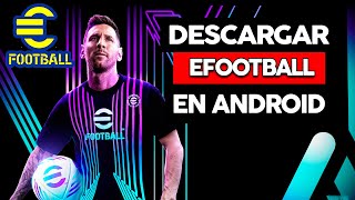 Como Descargar Efootball 2024 Para Android [upl. by Atterys996]