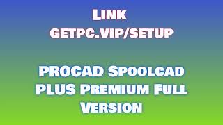 🔸PROCAD Spoolcad PLUS💖 HOW TO INSTALL 💻PCLAPTOP TUTORIAL 2024 no charge🎈 [upl. by Akedijn303]