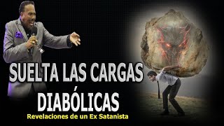 SUELTA LAS CARGAS DIABOLICAS  REVELACIONES DE UN EX SATANISTA [upl. by Helfant]