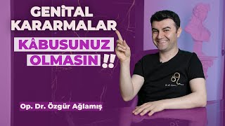 GENİTAL BÖLGE KARARMALARI KÂBUSUNUZ OLMASIN Kadın Doğum [upl. by Eselehs]