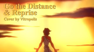 Go the Distance amp Reprise  Hercules【Vitropolis】 [upl. by Anitap148]