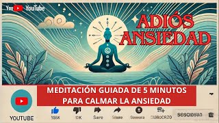 Meditación Guiada de 5 Minutos para Calmar la Ansiedad [upl. by Opiuuk706]