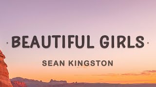 Sean Kingston  Beautiful Girls Lyrics [upl. by Fortna]