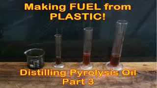 Refining PLASTIC into GASOLINE amp DIESEL  Distilling Pyrolysis Oil Part 3 [upl. by Sualohcin]