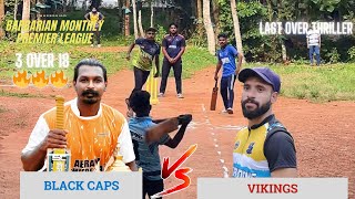 GRAND FINAL BLACKCAPS VS VIKINGS ഒരു സൂപ്പർ ലോ സ്കോറിങ് ത്രില്ലെർ മാച്ച് ലാസ്റ്റ് ഓവർ ത്രില്ലെർ [upl. by Hopper]