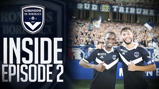 FC Girondins de Bordeaux Inside  épisode 2 [upl. by Llekim230]