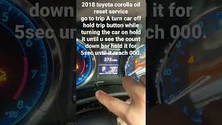 201618 Toyota Corolla oil reset [upl. by Sera]