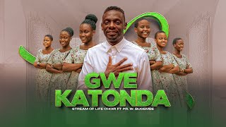 Gwe Katonda  Stream Of Life Choir ft Pr Wilson Bugembe [upl. by Tezile]