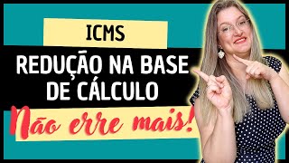 REDUÇÃO NA BASE DE CÁLCULO DO ICMS Como calcular  Não confunda alíquota e carga tributária efetiva [upl. by Lrak]