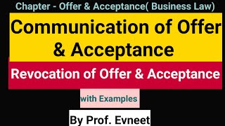 Communication of Offer amp Acceptance  Revocation of Offer amp Acceptance [upl. by Xel599]