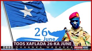 TOOS U DAAWO Xuska Munaasabadda 26Juun Villa Somalia [upl. by Adnala]