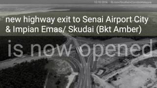 New Highway Exit at Bukit Amber Impian Emas Senai Airport City is now opened [upl. by Ailati512]